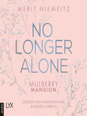 cover image of No Longer Alone--Mulberry Mansion, Teil 3 (Ungekürzt)